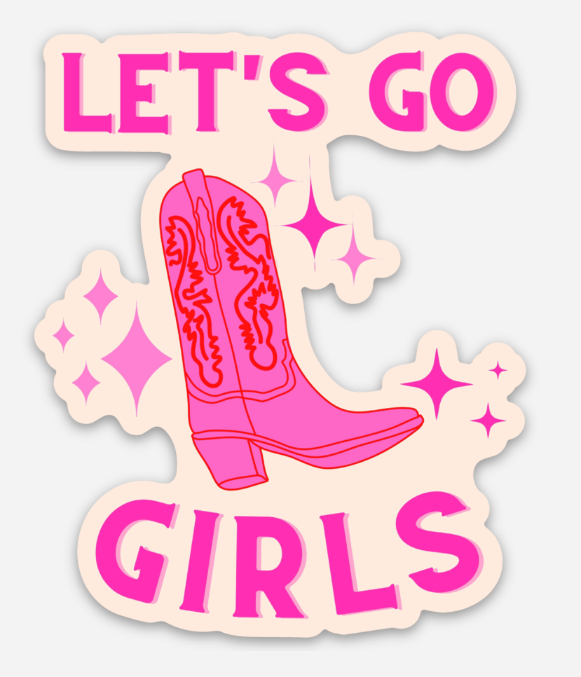 Vinyl Sticker: Let's Go Girls – Favourite Things Collective