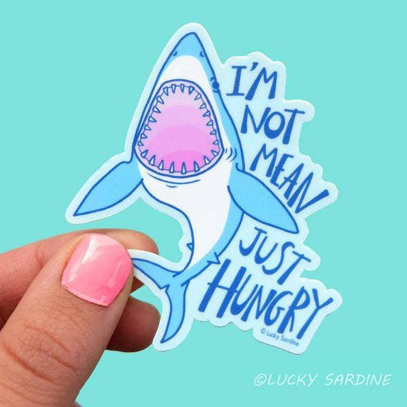 Vinyl Sticker: Not Mean, Just Hungry – Favourite Things Collective