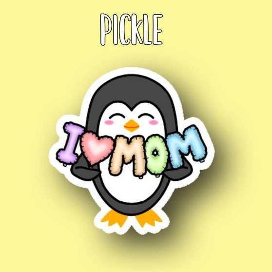 Die Cut - Mothers Day - Pickle - Sticker.